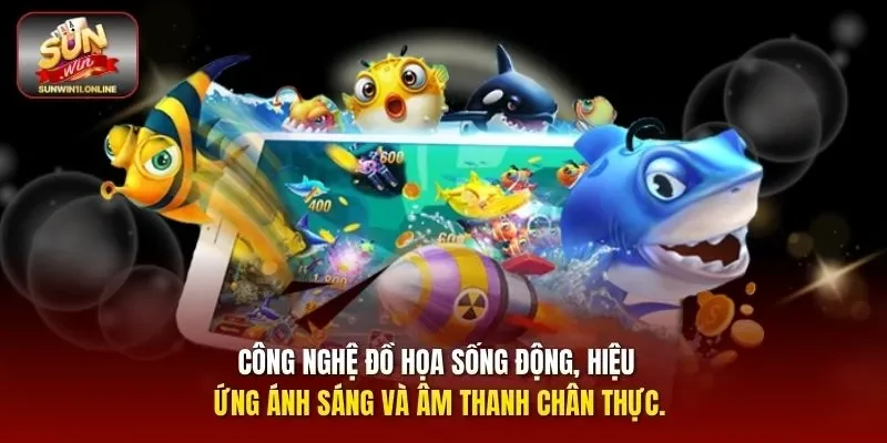 Chinh Phục Top Game Bắn Cá Sunwin, Nhận Quà Liền Tay 2 Sunwin Công nghệ đồ họa sống động, hiệu ứng ánh sáng và âm thanh chân thực.Công nghệ đồ họa sống động, hiệu ứng ánh sáng và âm thanh chân thực.