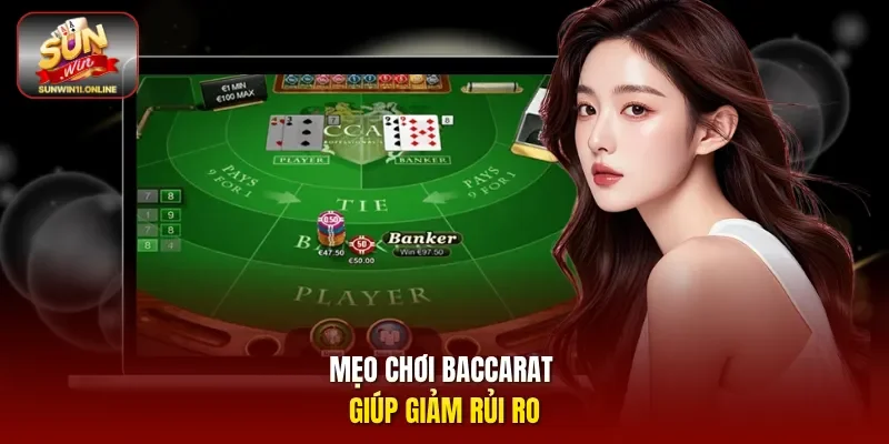 Baccarat Sunwin: Luật Chơi Dễ Hiểu, Và Mẹo Thắng Đậm 4 Sunwin Mẹo chơi Baccarat giúp giảm rủi ro