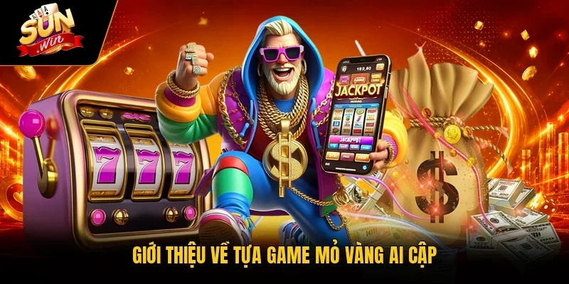 Mỏ Vàng Ai Cập Sunwin Sở Hữu 9 Rương Báu Vàng Huyền Thoại 2 Sunwin Giới thiệu về tựa game Mỏ Vàng Ai Cập